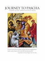 Journey to Pascha: A Daily Guide to Holy Week