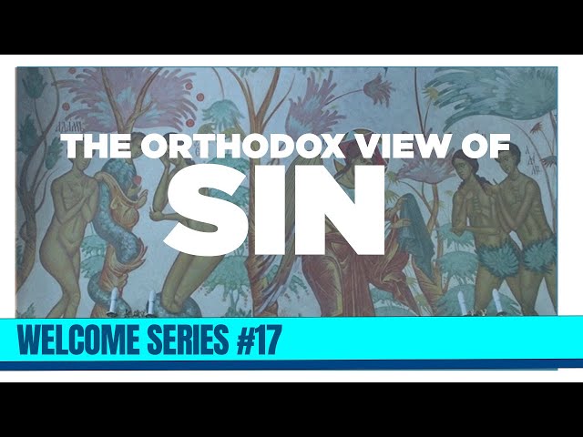 The Condition of Sin According to the Orthodox Church