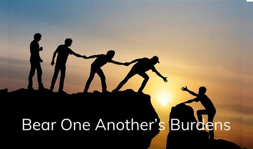 Bear one another's burdens